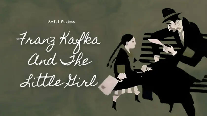 Franz Kafka And The Little Girl